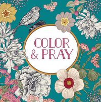 Cover image for Color & Pray (Keepsake Coloring Books)