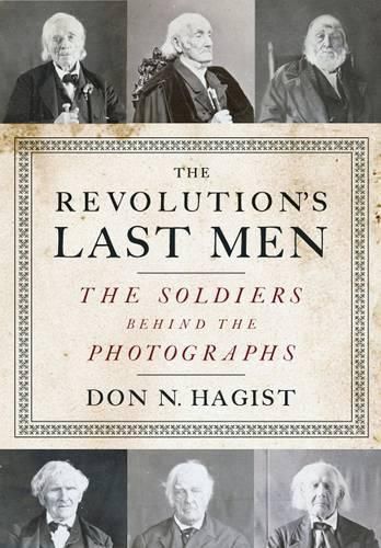 Cover image for The Revolution's Last Men: The Soldiers Behind the Photographs