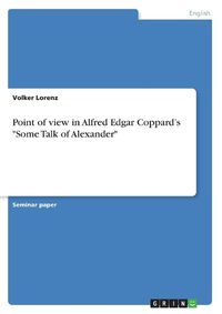 Cover image for Point of View in Alfred Edgar Coppard's Some Talk of Alexander