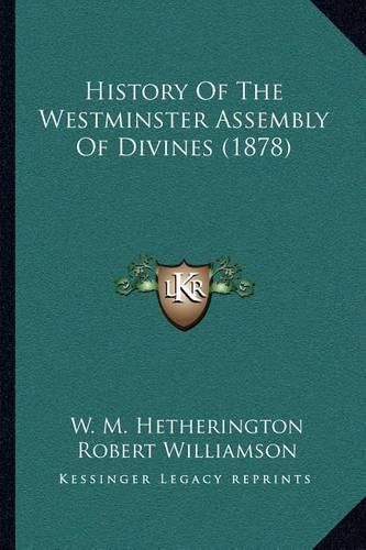 History of the Westminster Assembly of Divines (1878)