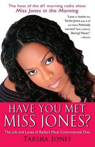 Have You Met Miss Jones?: The Life and Loves of Radio's Most Controversial Diva