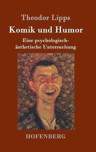 Cover image for Komik und Humor: Eine psychologisch-asthetische Untersuchung