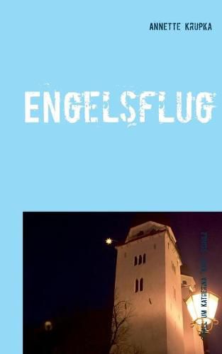 Engelsflug: Siebenter Fall fur Katherina Kate Schulz