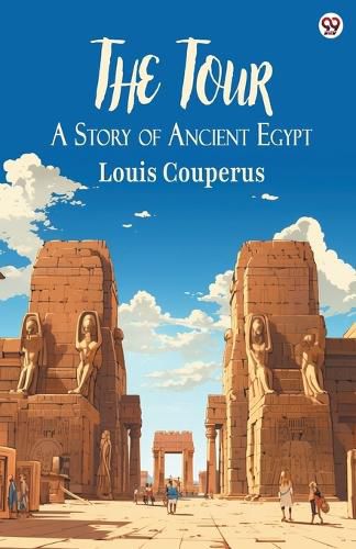 Cover image for The TourA Story of Ancient Egypt (Edition1)