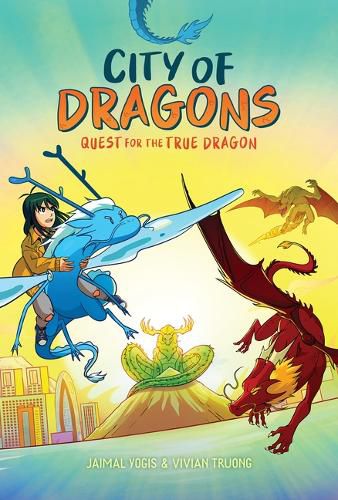 Cover image for Quest for the True Dragon: A Graphic Novel (City of Dragons #3)