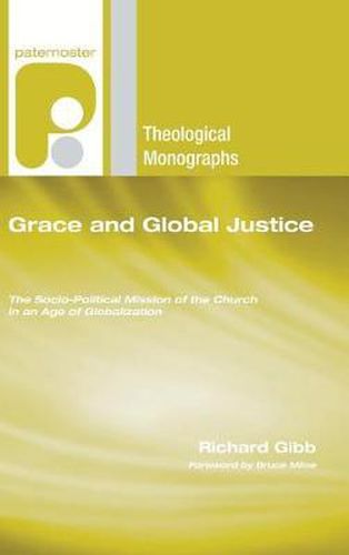 Cover image for Grace and Global Justice: The Socio-Political Mission of the Church in an Age of Globalization