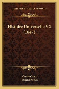 Cover image for Histoire Universelle V2 (1847)