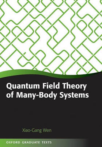 Cover image for Quantum Field Theory of Many-body Systems: From the Origin of Sound to an Origin of Light and Electrons