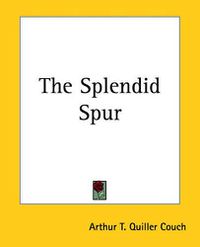 Cover image for The Splendid Spur