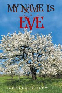 Cover image for My Name Is . . . Eve