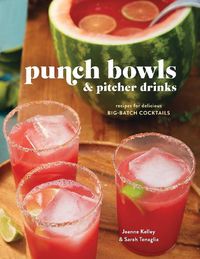 Cover image for Punch Bowls and Pitcher Drinks: Recipes for Delicious Big-Batch Cocktails