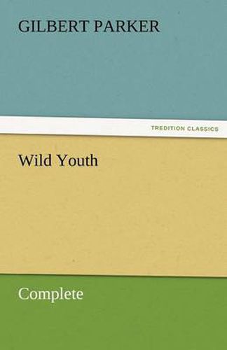 Cover image for Wild Youth, Complete