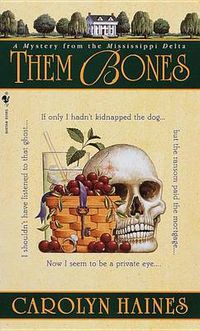 Cover image for Them Bones: A Mystery from the Mississippi Delta