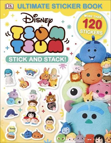 Cover image for Ultimate Sticker Book: Disney Tsum Tsum Stick and Stack!