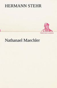 Cover image for Nathanael Maechler