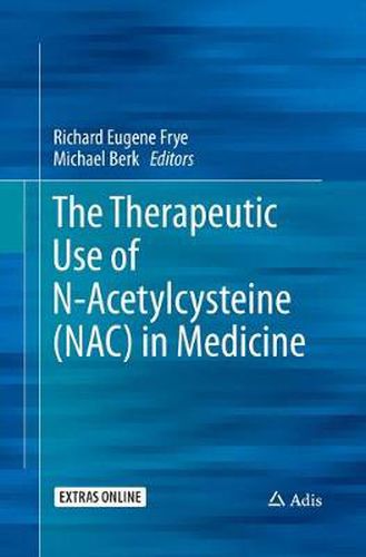 Cover image for The Therapeutic Use of N-Acetylcysteine (NAC) in Medicine