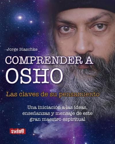 Comprender a Osho: Las Claves de Su Pensamiento