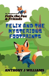 Cover image for Felix and the Mysterious Footprints