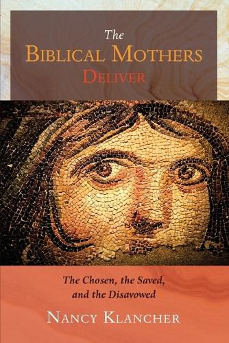 Cover image for The Biblical Mothers Deliver