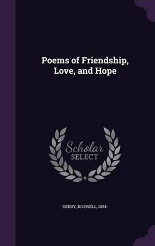 Cover image for Poems of Friendship, Love, and Hope