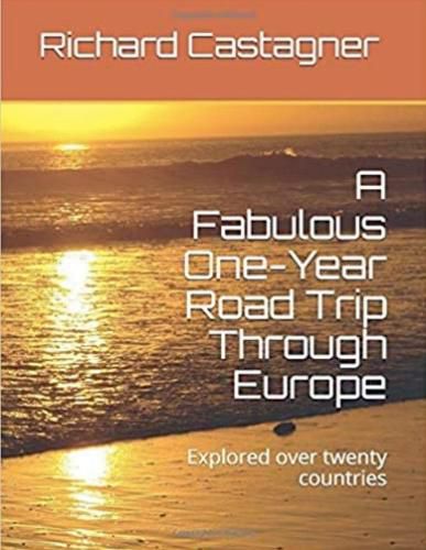 Cover image for A Fabulous One-Year Road Trip Through Europe