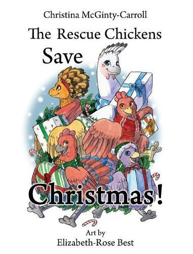 Cover image for The Rescue Chickens Save Christmas!