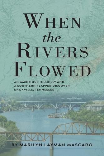 Cover image for When the Rivers Flowed