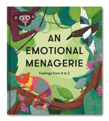 An Emotional Menagerie: Feelings from A to Z