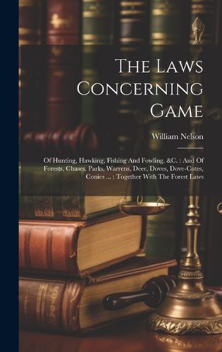 Cover image for The Laws Concerning Game