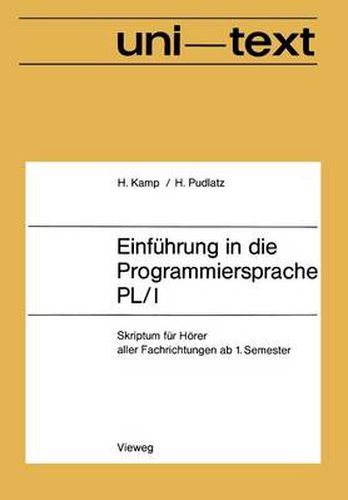 Cover image for Einfuhrung in Die Programmiersprache Pl/I: Skriptum Fur Hoerer Aller Fachrichtungen AB 1. Semester