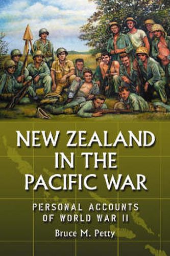 Cover image for New Zealand in the Pacific War: Personal Accounts of World War II