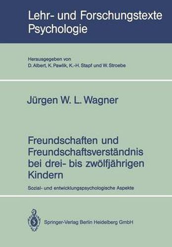 Cover image for Freundschaften Und Freundschaftsverstandnis Bei Drei- Bis Zwoelfjahrigen Kindern: Sozial- Und Entwicklungspsychologische Aspekte