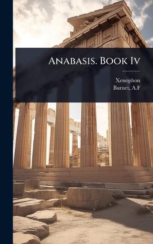 Cover image for Anabasis. Book Iv