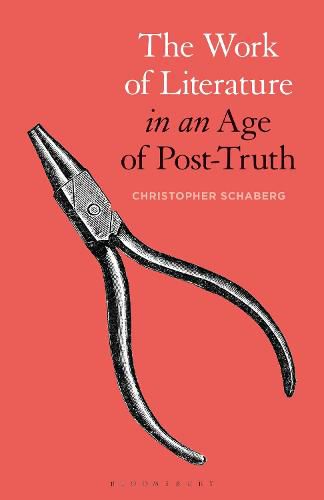 Cover image for The Work of Literature in an Age of Post-Truth