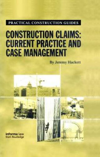 Cover image for Construction Claims: Current Practice and Case Management