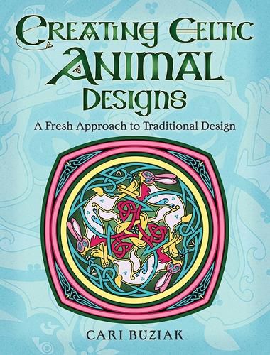 Cover image for Creating Celtic Animal Designs