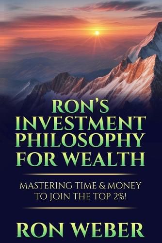 Cover image for Ron's Investment Philosophy For Wealth