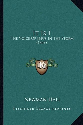 Cover image for It Is I: The Voice of Jesus in the Storm (1849)