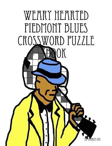 Weary Hearted Piedmont Blues Crossword Puzzle Book