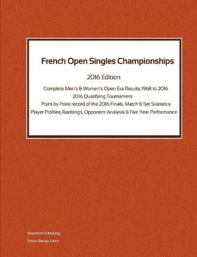Cover image for French Open Singles Championships - Complete Open Era Results 2016 Edition