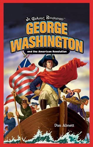 George Washington and the American Revolution