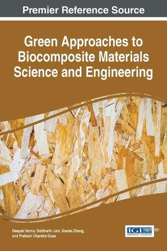 Cover image for Green Approaches to Biocomposite Materials Science and Engineering