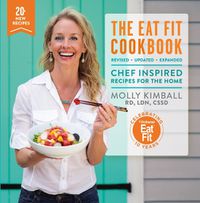 Cover image for The Eat Fit Cookbook