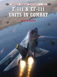 Cover image for F-111 & EF-111 Units in Combat