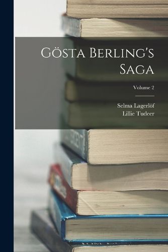 Cover image for Goesta Berling's Saga; Volume 2