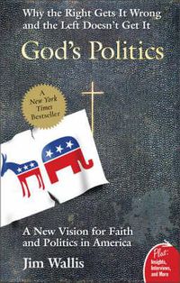 Cover image for God's Politics: Why the Right Gets It Wrong and the Left Doesn't Get It