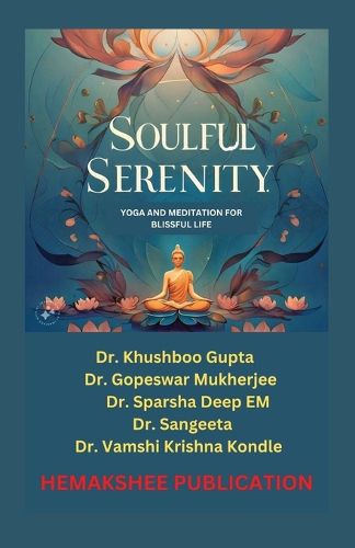 Cover image for Soulful Serenity: Yoga and Meditation for Blissful Life