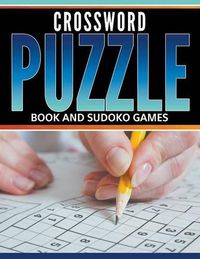 Cover image for Crossword Puzzle Book And Sudoku Games