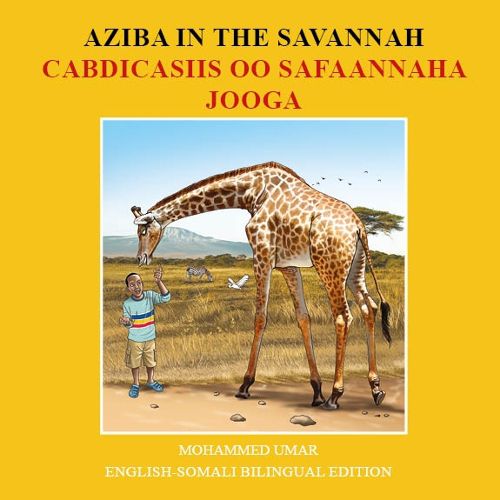 Cover image for Aziba in the Savannah: English - Somali Bilingual Edition