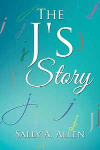 Cover image for The J's Story